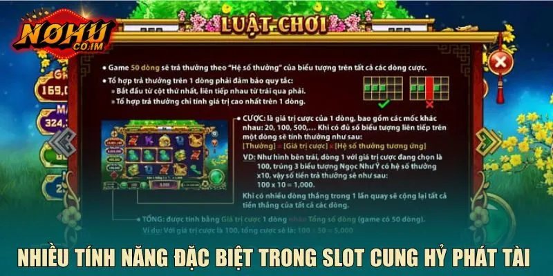 Nhiều tính năng đặc biệt trong slot cung hỷ phát tài